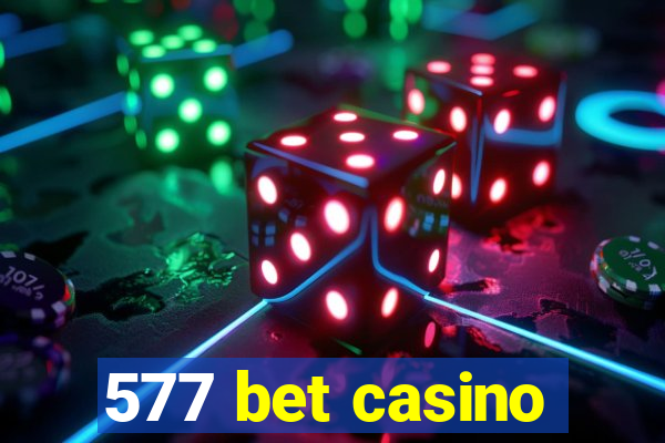 577 bet casino